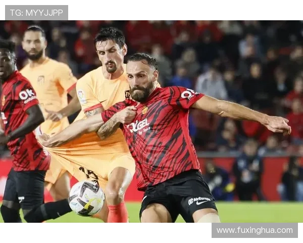 马略卡俱乐部主场再掀热潮新援闪耀助球队稳居西甲中游